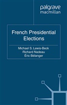 E. Belanger, É Bélanger, É. Bélanger, Eric Bélanger, Lewis-Beck, M Lewis-Beck... - French Presidential Elections