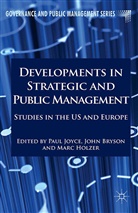 Marc Holzer, P. Bryson Joyce, Pau Joyce, Paul Joyce, Paul Holzer Joyce, Bryson... - Developments in Strategic and Public Management