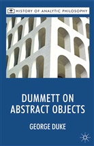 G Duke, G. Duke, Kenneth A Loparo, Michae Beaney, Michael Beaney, Kenneth A. Loparo - Dummett on Abstract Objects