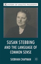 S Chapman, S. Chapman - Susan Stebbing and the Language of Common Sense