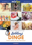 Birgit Kreuziger, Amelie vo Krüdener, Amelie von Krüdener, Amelie von Kruedener, Amelie von Kruedener, Antj Watermann... - Mixtipp: Lieblingsdinge