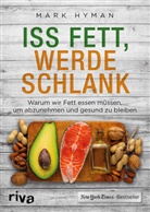 Mark Hyman - Iss Fett, werde schlank