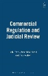 J. Black, Julia Black, Peter Muchlinski, Paul Walker, Julia Black, Peter Auteur Muchlinski... - Commercial Regulation and Judicial Review