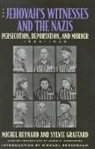 Sylvie Graffard, Michel Reynaud - The Jehovah's Witnesses and the Nazis