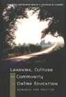 Caroline Haythornthwaite, Michelle M. Kazmer - Learning, Culture and Community in Online Education