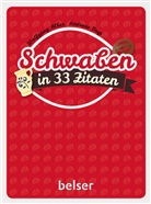Wolfgan Alber, Wolfgang Alber, Andreas Vogt, Maike Hettinger - Schwaben in 33 Zitaten