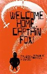 Anthony Weigh, Weigh Anthony - Welcome Home, Captain Fox!