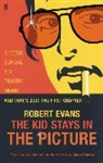 Robert Evans, Robert Alan Evans - The Kid Stays in the Picture