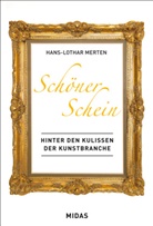 Merten, Hans-Lothar Merten - Schöner Schein - Marktplatz Kunst