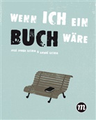 José Jorge, Andre Letria, André Letria, José Letria, Jose J. Letria, José Jorge Letria... - Wenn ich ein Buch wäre...