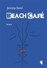 Jeremy Reed - Beach Café