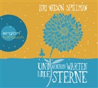 Lori Nelson Spielman, Lori Nelson Spielman, Eva Gosciejewicz - Und nebenan warten die Sterne, 6 Audio-CD (Audio book)