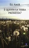 Eli Amir - È questa la terra promessa?