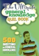 Kevin Snelgrove - The Ultimate General Knowledge Quiz Book