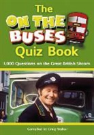 Craig Walker - The On The Buses Quiz Book