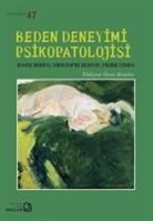 Rosine Debray, Christophie Dejours, Pierre Fedida - Beden Deneyimi Psikopatolojisi