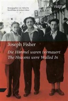 Joseph Fisher, Davi Fisher, David Fisher, Führer, Führer - Die Himmel waren vermauert. The Heavens were Walled In