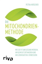 Petra Hirscher - Die Mitochondrien-Methode