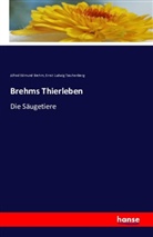 Alfred E. Brehm, Alfred Edmun Brehm, Alfred Edmund Brehm, Ernst Ludwig Taschenberg - Brehms Thierleben