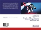 Munira Ch. Alabadi, Rawaa Naza AlChalabi, Rawaa Nazar AlChalabi, Munir CH Alabadi, Munira CH Alabadi, Munira Ch. Alabadi... - Detection of Some Virulence Genes of Uropathogenic Escherichia coli