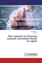 Li Yan, Yongbi Zhu, Yongbin Zhu - The research on financial network simulation based on agent