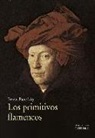 Erwin Panofsky - Los primitivos flamencos