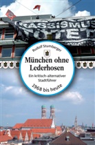 Rudolf Stumberger - München ohne Lederhosen