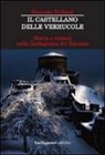 Manuele Bellonzi - Il castellano delle Verrucole. Storia e misteri nella Garfagnana del Seicento
