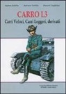 Daniele Guglielmi, Andrea Tallillo, Antonio Tallillo, F. Chistè - Carro L3. Carri veloci, carri leggeri, derivati