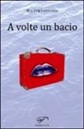 Walter Lazzarin - A volte un bacio