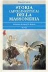 Mauro Cascio - Storia (apologetica) della massoneria