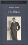 Sándor Márai, M. D'Alessandro - I ribelli