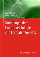 Volker Loeschcke, Jürge Tomiuk, Jürgen Tomiuk - Grundlagen der Evolutionsbiologie und Formalen Genetik