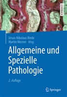 Ursus-Nikolau Riede, Ursus-Nikolaus Riede, Werner, Werner, Martin Werner - Allgemeine und Spezielle Pathologie