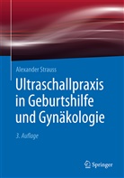 Alexander Strauß - Ultraschallpraxis in Geburtshilfe und Gynäkologie