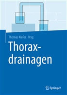 Thoma Kiefer, Thomas Kiefer - Thoraxdrainagen