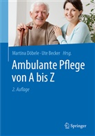 Becker, Becker, Ute Becker, Martin Döbele, Martina Döbele - Ambulante Pflege von A bis Z