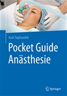 Hadi Taghizadeh - Pocket Guide Anästhesie
