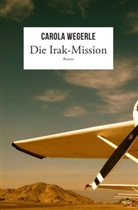 Carola Wegerle - Die Irak-Mission