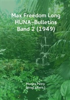 Monika Petry - Max Freedom Long, HUNA-Bulletins, Band 2 (1949)
