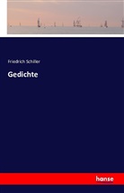 Friedrich Schiller, Friedrich von Schiller - Gedichte