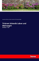 Johann Joachim Christoph Bode, Laurenc Sterne, Laurence Sterne - Tristram Schandis Leben und Meinungen. Tl.3