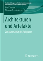 Ut Karstein, Uta Karstein, Schmidt-Lux, Schmidt-Lux, Thomas Schmidt-Lux - Architekturen und Artefakte
