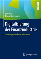 Raine Alt, Rainer Alt, Thomas Puschmann - Digitalisierung der Finanzindustrie