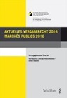 Martin Beyeler, Scherl, Stefan Scherler, Jean-Baptiste Zufferey - Aktuelles Vergaberecht 2016 / Marchés publics 2016