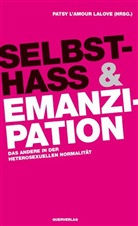 Pats l'Amour LaLove, Patsy L'Amour LaLove - Selbsthass & Emanzipation