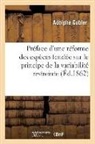 Adolphe Gubler, Gubler-A - Preface d une reforme des especes