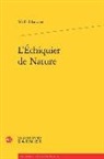 Wilfrid Fauquet, Wilfrid Fauquet - L'échiquier de nature