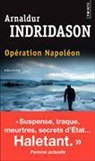Arnaldur Indridason, Arnaldur Indridason (1961-....), David Fauquemberg, Arnaldur Indridason, Arnaldur Indriðason, Indridason Arnaldur - Opération Napoléon