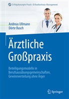 Dörte Busch, Andrea Ullmann, Andreas Ullmann - Ärztliche Großpraxis